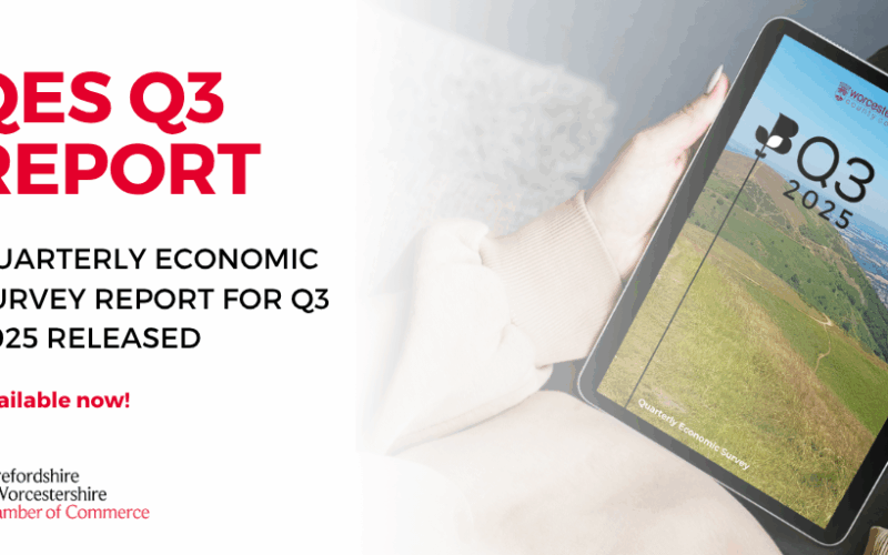 Herefordshire & Worcestershire Chamber of Commerce Release the Quarterly Economic Survey Report for Q3 2025